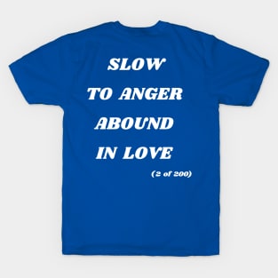 See Back For Answers Collection #2 of 200 Slow To Anger Abound in Love T-Shirt